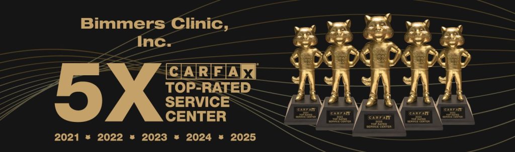 Bimmers Clinic, five time CARFAX Top Rated Service Center, 2021 through 2025